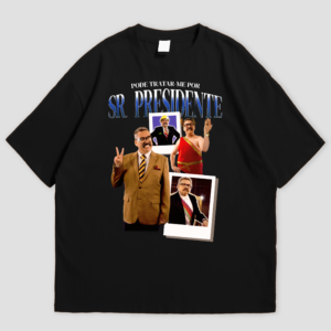 t shirt "podem me tratar por senhor presidente!